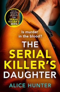 Front cover_The Serial Killer’s Daughter (Serial Killer Series)