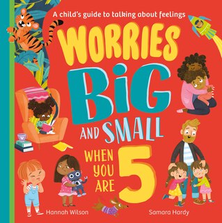 Couverture_Worries Big and Small When You Are 5