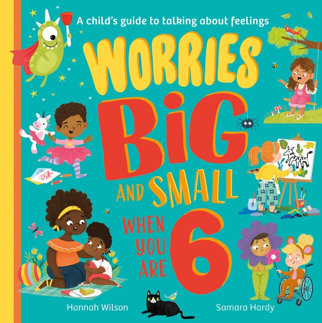 Couverture_Worries Big and Small When You Are 6