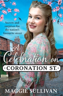 Couverture_A Celebration on Coronation Street (Coronation Street, Book 6)