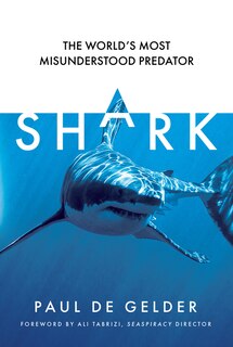 Couverture_Shark: The world&rsquo;s most misunderstood predator