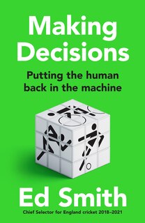 Front cover_Making Decisions: Putting the Human Back in the Machine