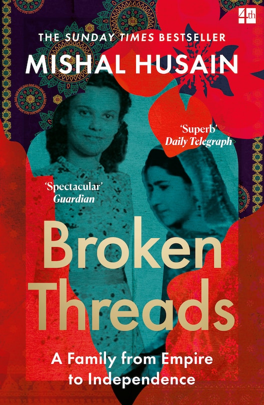 Front cover_Broken Threads: My Family From Empire to Independence