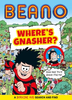 Front cover_Beano Where’s Gnasher?: A Barking Mad Search and Find Book (Beano Non-fiction)