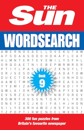 The Sun Wordsearch Book 9: 300 fun puzzles from Britain’s favourite newspaper