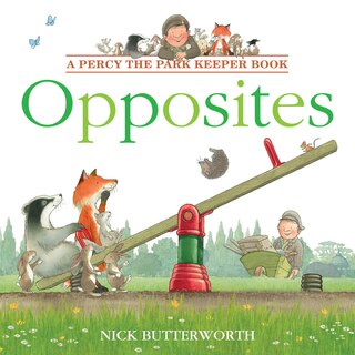 Couverture_Opposites (Percy the Park Keeper)