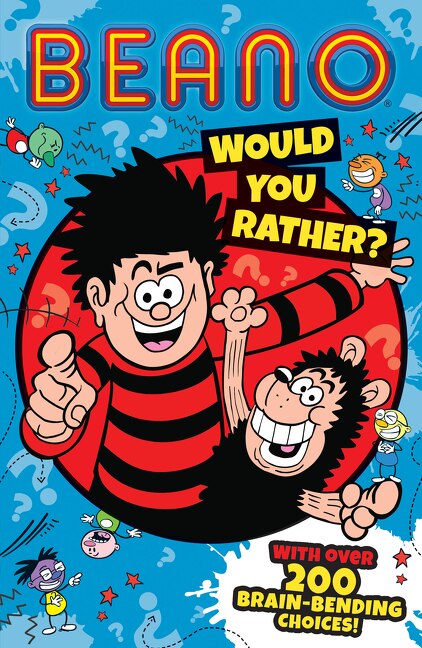 Front cover_Beano Would You Rather (Beano Non-fiction)
