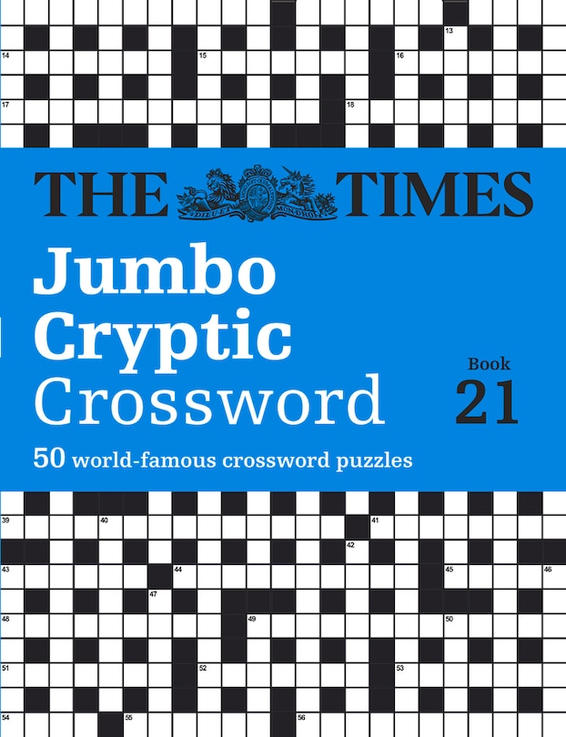 Front cover_The Times Jumbo Cryptic Crossword Book 21: The world’s most challenging cryptic crossword (The Times Crosswords)