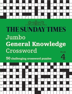 Front cover_The Sunday Times Jumbo General Knowledge Crossword Book 4: 50 general knowledge crosswords (The Sunday Times Puzzle Books)