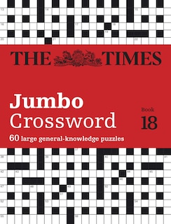 Couverture_The Times 2 Jumbo Crossword Book 18: 60 large general-knowledge crossword puzzles (The Times Crosswords)