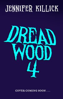 Front cover_Deadly Deep (Dread Wood, Book 4)