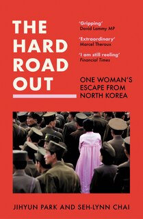 Couverture_The Hard Road Out: One Woman’s Escape From North Korea
