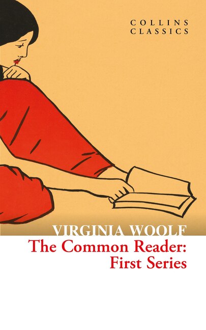 Front cover_The Common Reader: First Series (Collins Classics)