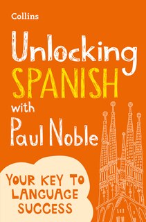 Front cover_Unlocking Spanish with Paul Noble