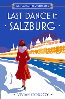 Couverture_Last Dance in Salzburg (Miss Ashford Investigates, Book 4)