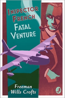 Front cover_Inspector French: Fatal Venture (Inspector French, Book 15)