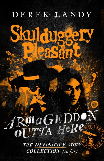 Couverture_Skulduggery Pleasant – Armageddon Outta Here – The World of Skulduggery Pleasant
