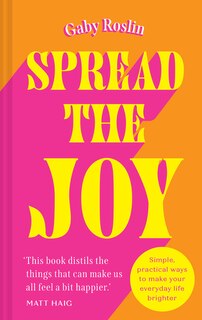 Couverture_Spread the Joy: Simple practical ways to make your everyday life brighter