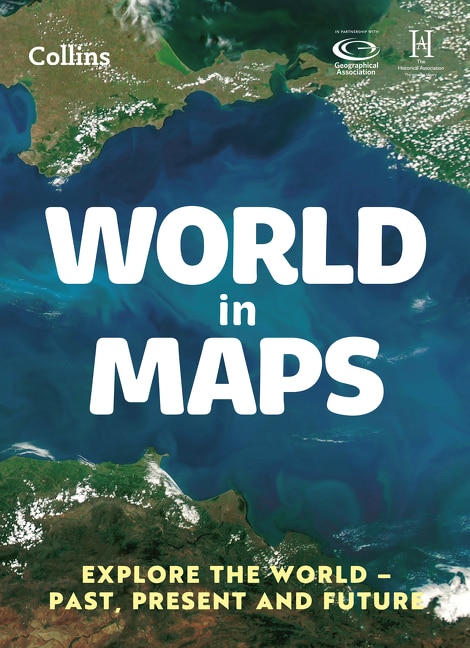 Front cover_World in Maps: Explore the world – past, present and future (Collins Primary Atlases)