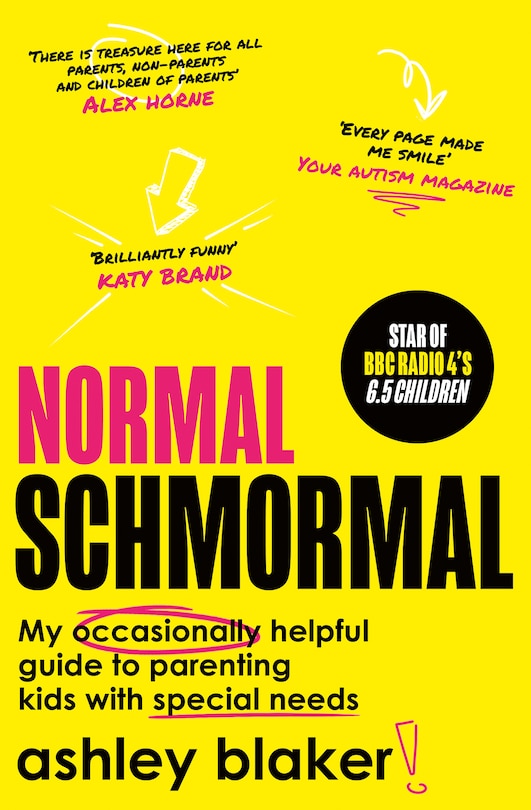 Front cover_Normal Schmormal: My occasionally helpful guide to parenting kids with special needs
