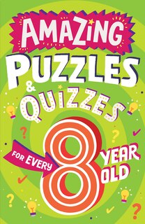 Couverture_Amazing Puzzles and Quizzes for Every 8 Year Old