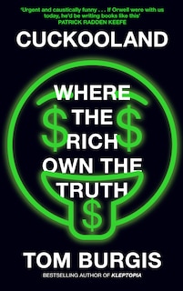 Front cover_Cuckooland: Where the Rich Own the Truth