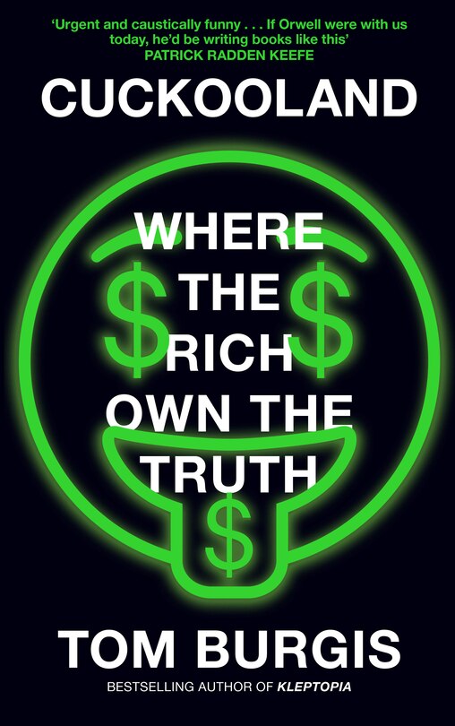 Front cover_Cuckooland: Where the Rich Own the Truth
