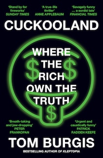 Front cover_Cuckooland: Where the Rich Own the Truth