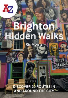 Front cover_A-Z Brighton Hidden Walks: Discover 20 routes in and around the city