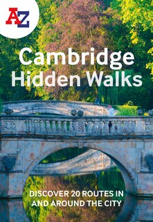 Front cover_A-Z Cambridge Hidden Walks: Discover 20 routes in and around the city