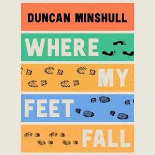 Front cover_Where My Feet Fall