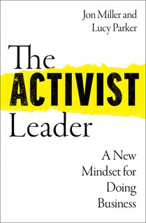 Front cover_The Activist Leader: A New Mindset for Doing Business