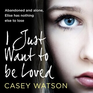Front cover_I Just Want to Be Loved