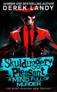 Front cover_Skulduggery Pleasant (16) – A Mind Full of Murder