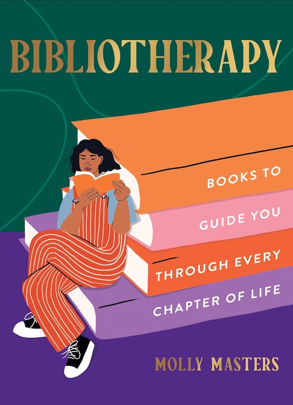 Front cover_Bibliotherapy: Books to Guide You Through Every Chapter of Life
