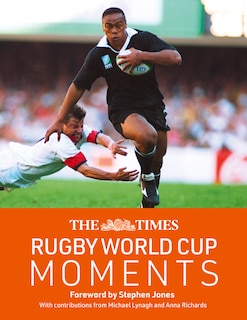Couverture_The Times Rugby World Cup Moments: The perfect gift for rugby fans with 100 iconic images and articles