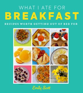 Couverture_What I Ate for Breakfast
