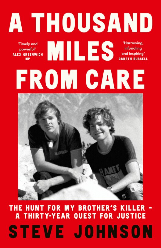 Front cover_A Thousand Miles From Care: The Hunt for My Brother’s Killer – A Thirty-Year Quest for Justice