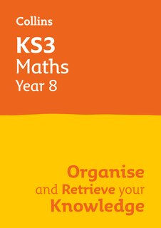 Couverture_Ks3 Maths Year 8: Organise and Retrieve Your Knowledge