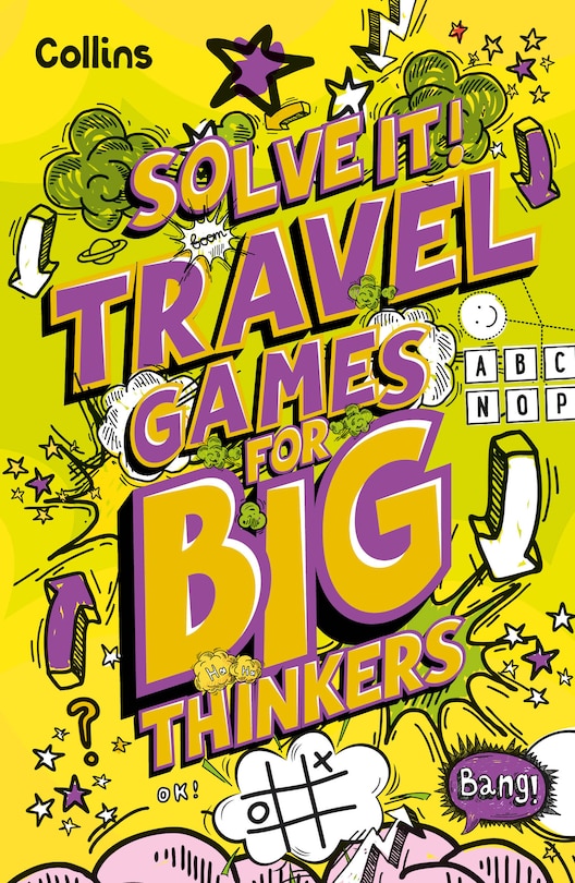 Front cover_Travel Games for Big Thinkers: More than 120 fun puzzles for kids aged 8 and above (Solve It!)