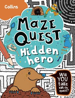 Couverture_Hidden Hero: Solve 50 mazes in this adventure story for kids aged 7+ (Maze Quest)