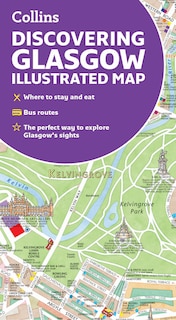 Discovering Glasgow Illustrated Map: Ideal for exploring