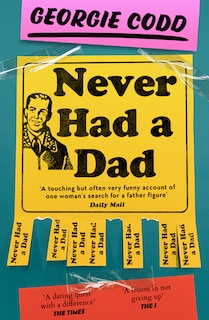 Couverture_Never Had a Dad: Adventures in Fatherlessness