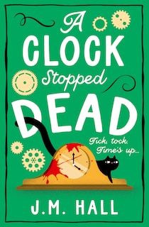 Front cover_A Clock Stopped Dead