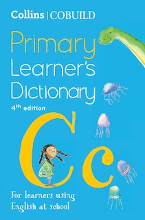 Couverture_Collins COBUILD Primary Learner’s Dictionary: Age 7+ (Collins COBUILD Dictionaries for Learners)