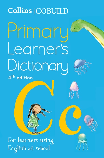 Couverture_Collins COBUILD Primary Learner’s Dictionary: Age 7+ (Collins COBUILD Dictionaries for Learners)