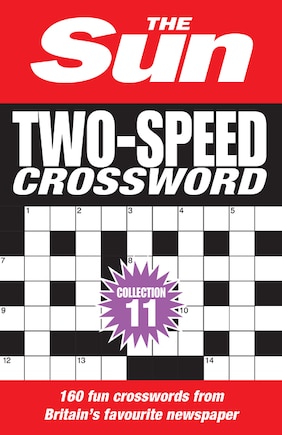 The Sun Two-Speed Crossword Collection 11: 160 two-in-one cryptic and coffee time crosswords