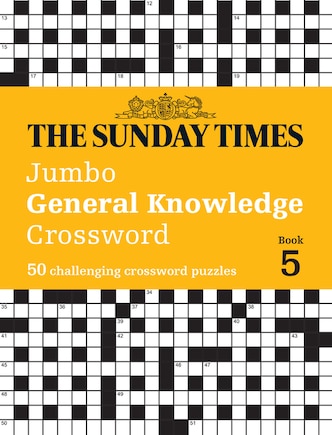 The Sunday Times Jumbo General Knowledge Crossword Book 5: 50 general knowledge crosswords