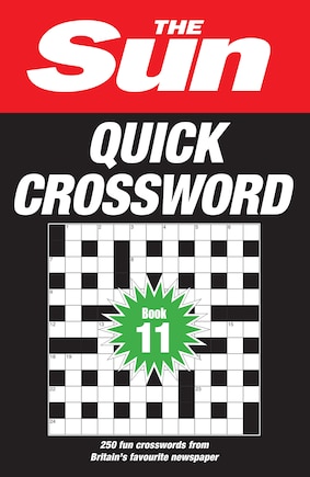 The Sun Quick Crossword Book 11: 250 fun crosswords from Britain’s favourite newspaper