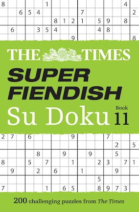 The Times Super Fiendish Su Doku Book 11: 200 challenging puzzles